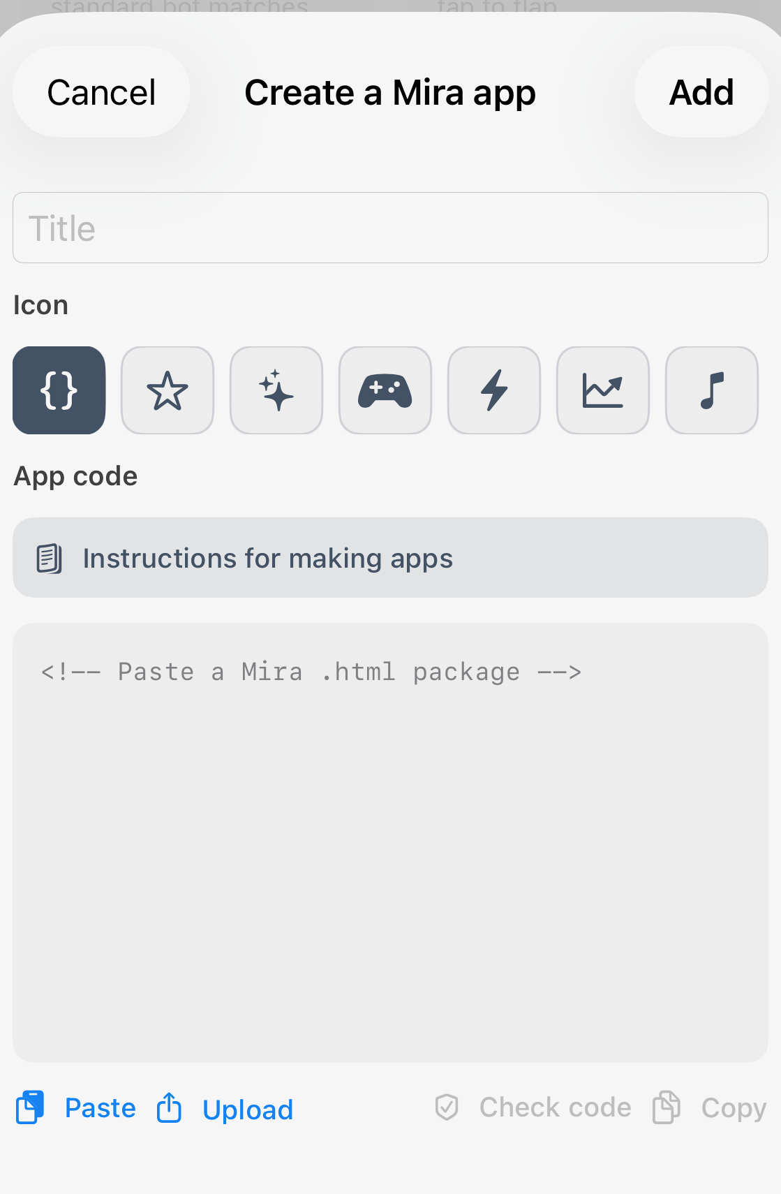 The Create a Mira app screen with title, icon, app code, Paste, Upload, Check code, and Add controls